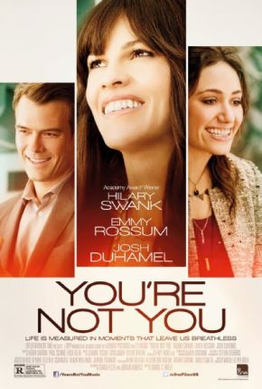You’re Not You – izle